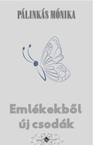 Emlékekből új csodák